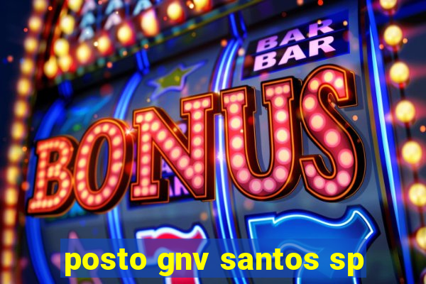 posto gnv santos sp